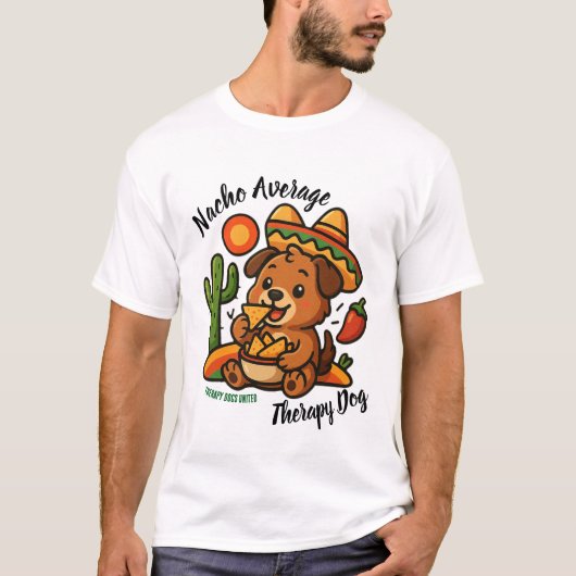 Nacho Average Therapy Dog Tシャツ (正面)