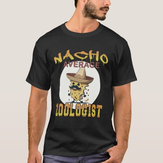 Nacho Average zoologist zoo appreciation week Tシャツ (正面)