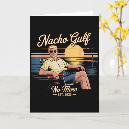 Nacho Gulf No More Funny Trump Vacation 2025 Usa _ カード (黄色い花)