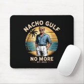 Nacho Gulf No More Funny Trump Vacation 2025 Usa  マウスパッド (マウス)