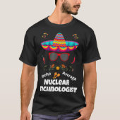 Nacho Your Average Nuclear Technologist皮肉 Tシャツ (正面)