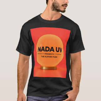 Nada UV - The Alford Plea - shirt Tシャツ