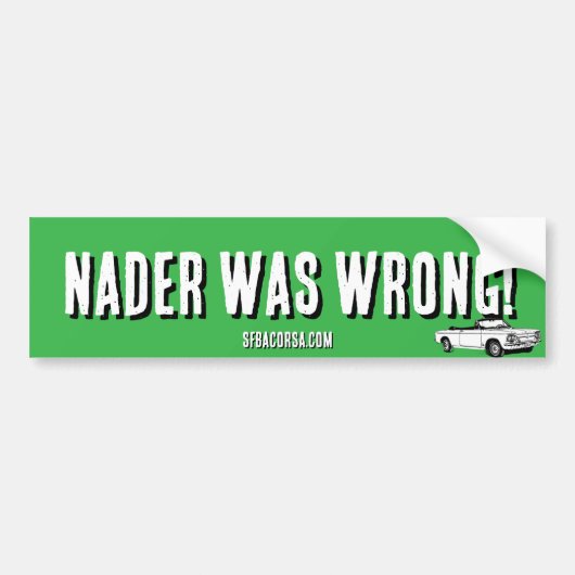 Nader was wrong バンパーステッカー (正面)
