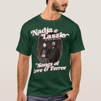 Nadja And Laszloは愛とテロの歌を歌う Tシャツ