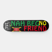 NAG BEG NO FRIEND 7 3/4"スケートボードデッキ スケートボード (横)