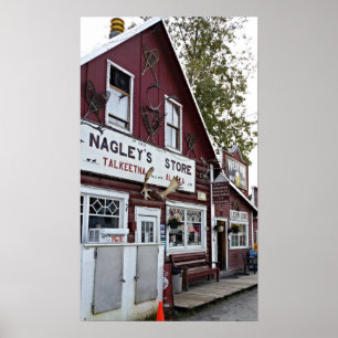 Nagley's Store - Talkeetna Alaska ポスター