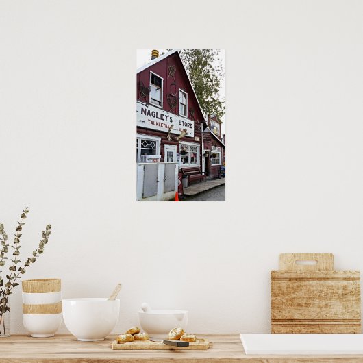 Nagley's Store - Talkeetna Alaska ポスター (キッチン)