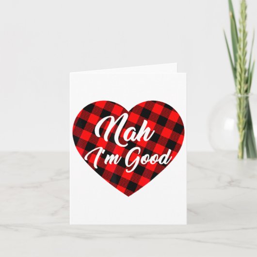 Nah Im Good Heart Red Plaid Funny Adult Anti Vale  カード (正面)