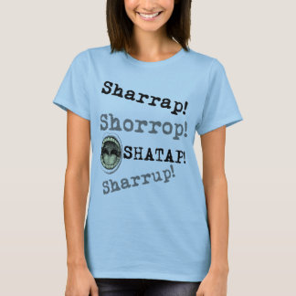 Naijaのスタイル- Sharrap! Tシャツ