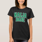 Naija Babe — ナイジェリアの誇り Tシャツ (正面)