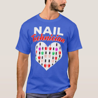 Nail Technician Love Polish Nail Tech Artist DA1 Tシャツ