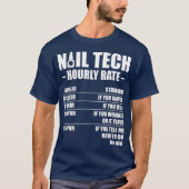 Nail Technician Rate Nail Tech Artist Manicurist Tシャツ (正面)