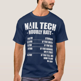 Nail Technician Rate Nail Tech Artist Manicurist Tシャツ