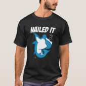 Nailed It Hammerhead Shark Future Marine Biologis Tシャツ (正面)