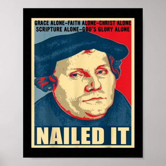 Nailed It Protestant Reformation Day Martin Luther ポスター (正面)