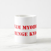 Nam Myoho Renge Kyo コーヒーマグカップ (中央)