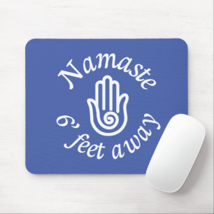Namaste 6' Feet Away マウスパッド
