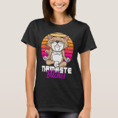 Namaste Cat Yoga Positive Vibes Sarcastic Tシャツ (正面)