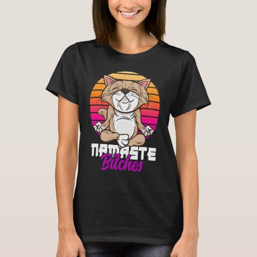 Namaste Cat Yoga Positive Vibes Sarcastic Tシャツ (正面)