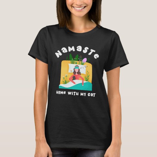 Namaste Home with My Cat  Yoga Meditation Mindfuln Tシャツ (正面)