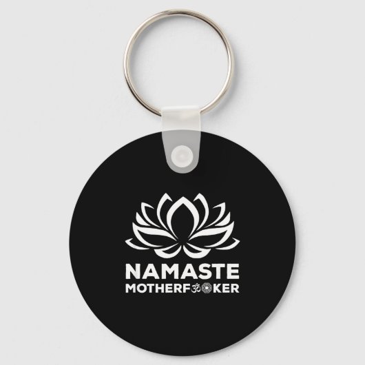 Namaste Motherforer Funny Yoga Gift  キーホルダー (正面)