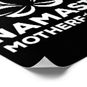 Namaste Motherforer Funny Yoga Gift  ポスター (角)