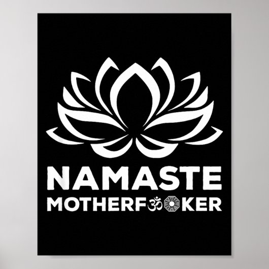 Namaste Motherforer Funny Yoga Gift  ポスター (正面)