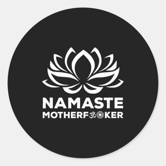 Namaste Motherforer Funny Yoga Gift  ラウンドシール (正面)