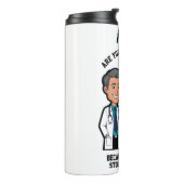 NAME Are you a surgeon? Because you just stole タンブラー (回転左)