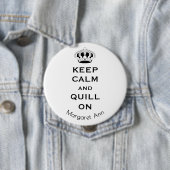 Name, Custom Keep Calm Quill On 3-in Button Pin 缶バッジ (インサイチュ)