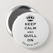 Name, Custom Keep Calm Quill On 3-in Button Pin 缶バッジ (正面&裏面)
