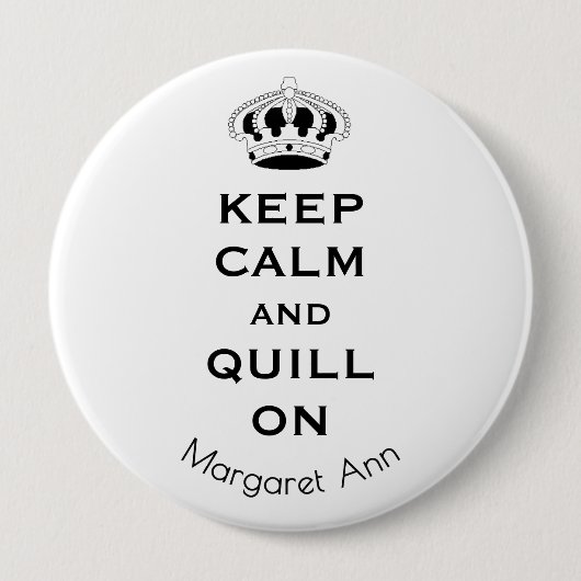 Name, Custom Keep Calm Quill On 3-in Button Pin 缶バッジ (正面)