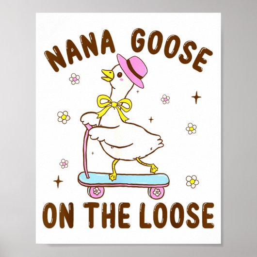 Nana Goose On The Loose Funny Birthday Matching Fa ポスター (正面)