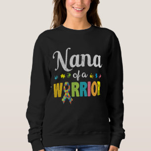Nana Of A Warrior Autism Awareness I M 誇りを持った A Gr スウェットシャツ