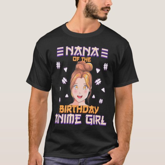 Nana Of The誕生日オタクガールアニメパーティーファミリー Tシャツ (正面)