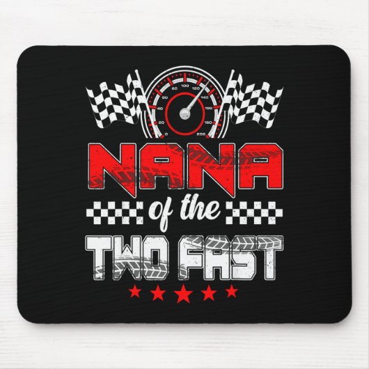 Nana Of The Two Fast Second Birthday Racing Car Fa マウスパッド (正面)