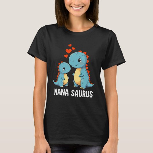 Nana Saurus Fun Gift for Grandma Tシャツ (正面)