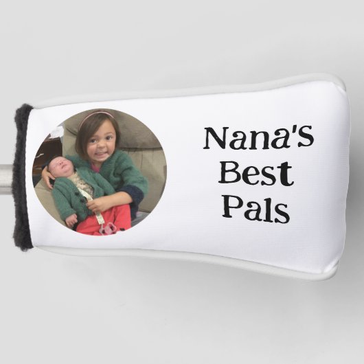 Nana's 最高の Pal(s)フォトゴルフパターカバー ゴルフヘッドカバー (正面)