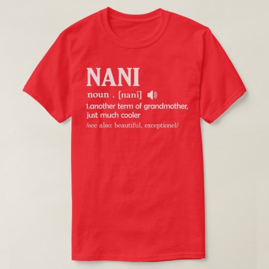 Nani定義おもしろいおばあちゃん母x27sデイギフトT Tシャツ (デザイン正面)