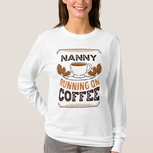 Nannyのランニングコーヒーカフェインギフト Tシャツ (正面)