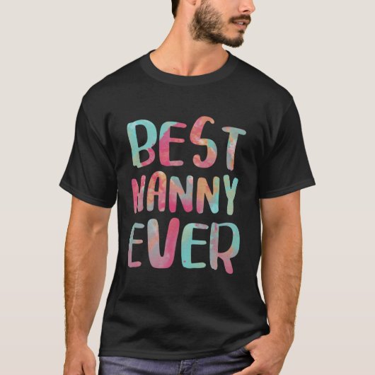 Nanny Ever 最高の Tシャツの母の日ギフトシャツ Tシャツ (正面)