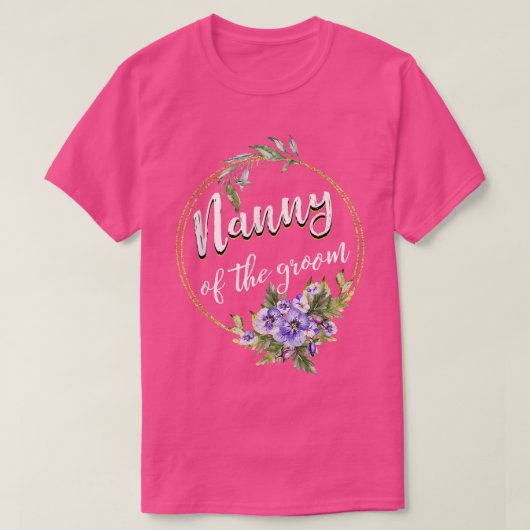 Nanny Of The Groom Wedding Bachelor Party Nanny Ma Tシャツ (デザイン正面)