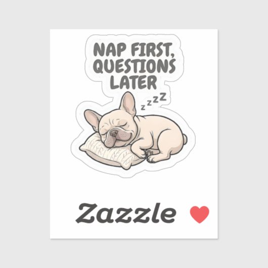 Nap First Questions Later French Bulldog シール (シート)