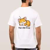 Nap Like a Cat Cute Sleeping Cat Cartoon Design Tシャツ (裏面)