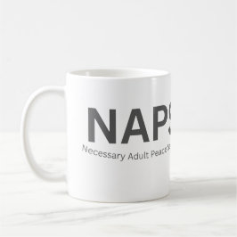 NAPS - 大人の必需品、平和なひととき 面白い コーヒーマグカップ