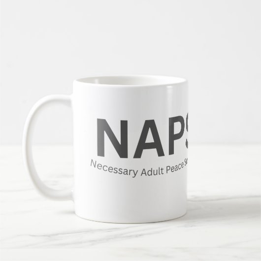 NAPS - 大人の必需品、平和なひととき 面白い コーヒーマグカップ (左)