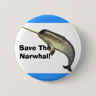 Narwhalを救って下さい! 缶バッジ