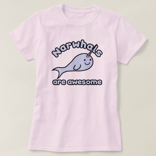 Narwhalsは素晴らしいです Tシャツ (デザイン正面)