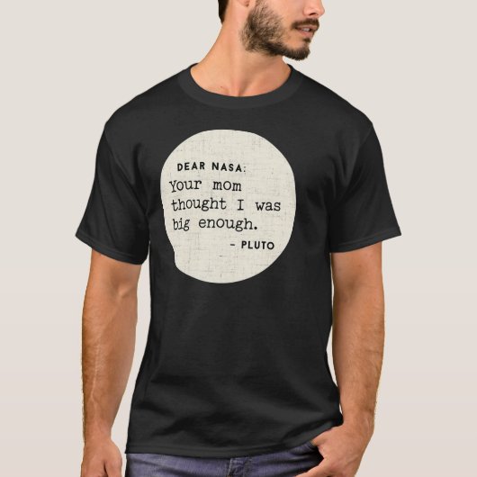 Nasa親愛のママ考えは大きかった Tシャツ (正面)