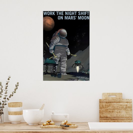 NASA Space Exploration Work the Night Shift on ポスター (キッチン)